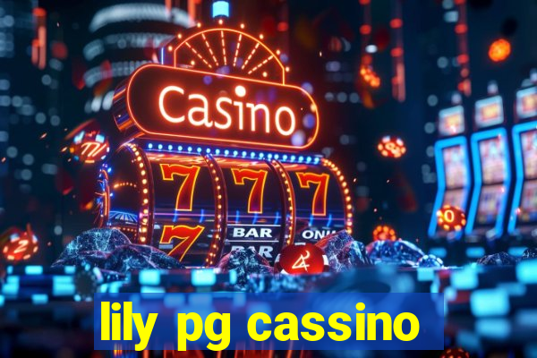 lily pg cassino